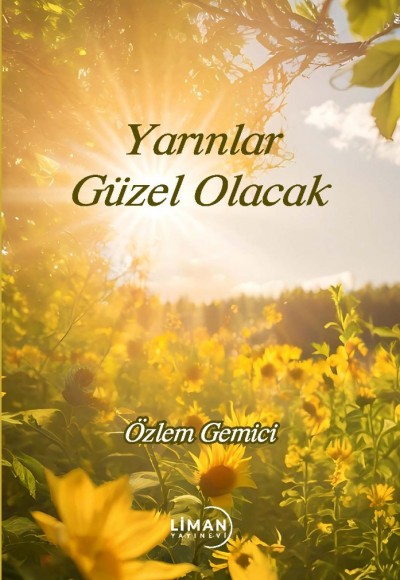 YARINLAR GÜZEL OLACAK-ÖZLEM GEMİCİ