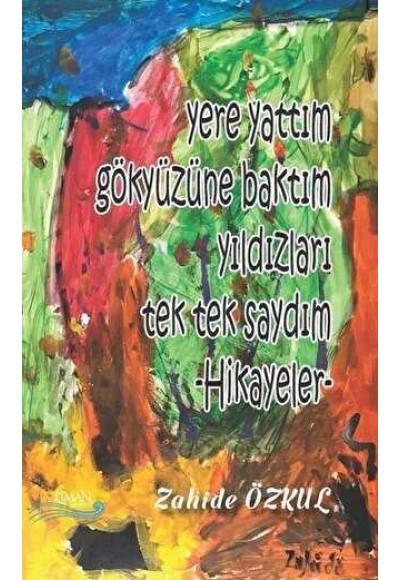 Yere Yattım Gökyüzüne Baktım Yıldızları Tek Tek Saydım