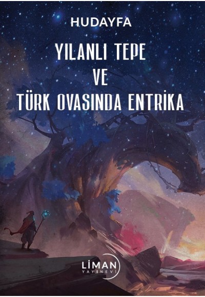 YILANLI TEPE VE TÜRK OVASINDA ENTRİKA-HUDAYFA