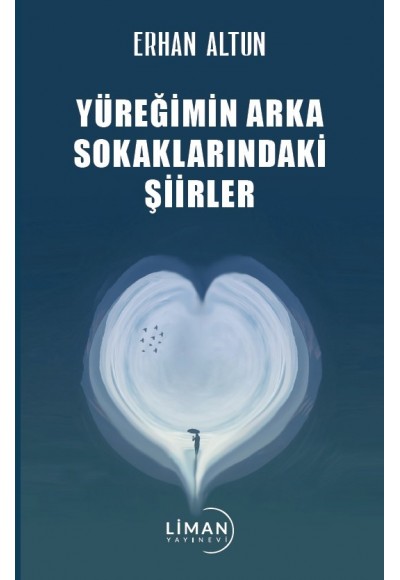 Yüreğimin Arka Sokaklarındaki Şiirler