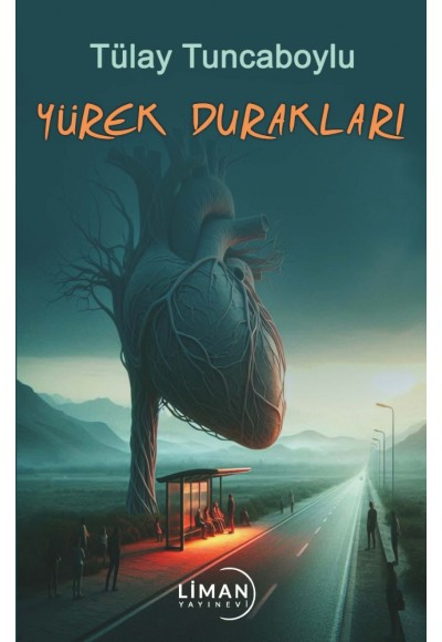 YÜREK DURAKLARI-TÜLAY TUNCABOYLU
