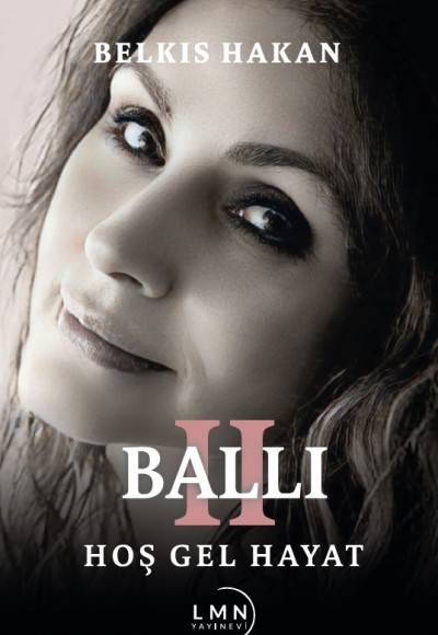 BALLI II-HOŞ GEL HAYAT-BELKIS HAKAN