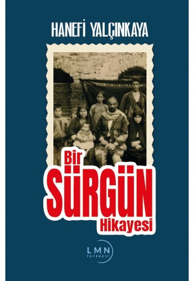 BİR SÜRGÜN HİKÂYESİ-HANEFİ YALÇINKAYA