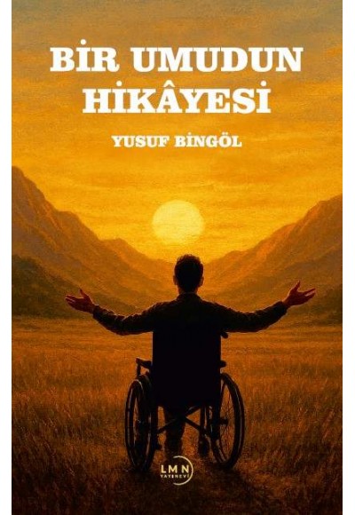 BİR UMUDUN HİKAYESİ-YUSUF BİNGÖL