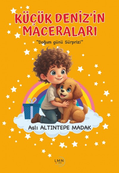 KÜÇÜK DENİZ'İN MACERALARI ''Doğum Günü Sürprizi''-ASLI ALTINTEPE MADAK