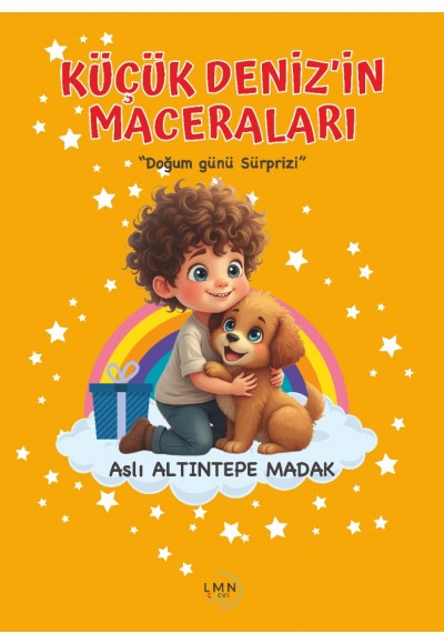 KÜÇÜK DENİZ'İN MACERALARI ''Doğum Günü Sürprizi''-ASLI ALTINTEPE MADAK