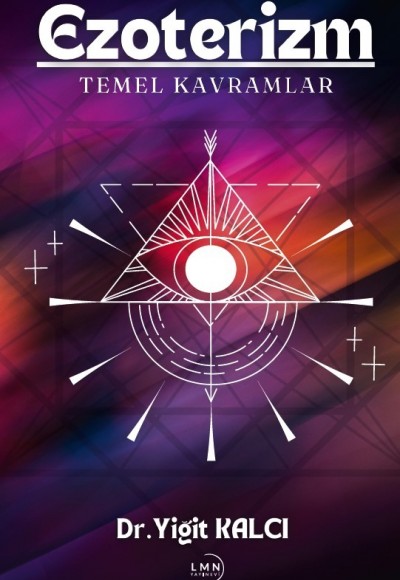 EZOTERİZM TEMEL KAVRAMLAR-DR.YİĞİT KALCI
