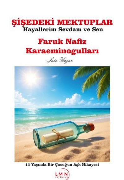 ŞİŞEDEKİ MEKTUPLAR-HAYALLERİM SEVDAM VE SEN-FARUK NAFİZ KARAEMİNOĞULLARI