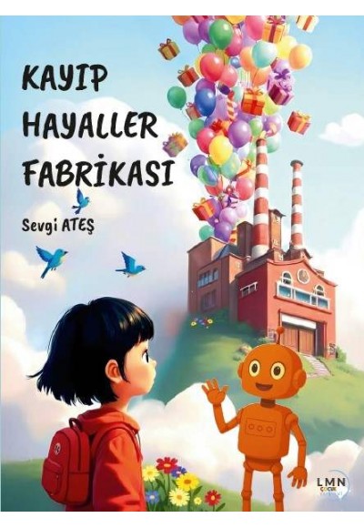 KAYIP HAYALLER FABRİKASI-SEVGİ ATEŞ