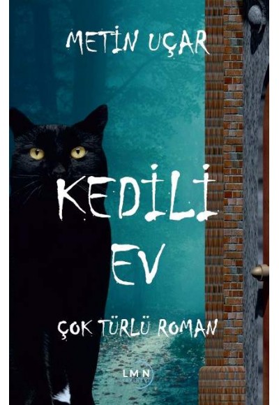 KEDİLİ EV - METİN UÇAR