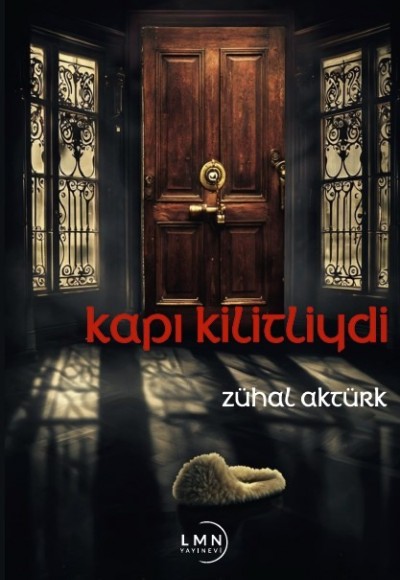 KAPI KİLİTLİYDİ-ZÜHAL AKTÜRK
