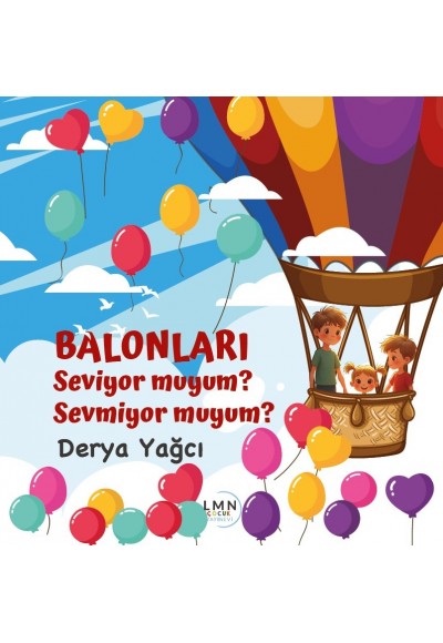 BALONLARI SEVİYOR MUYUM? SEVMİYOR MUYUM?-DERYA YAĞCI