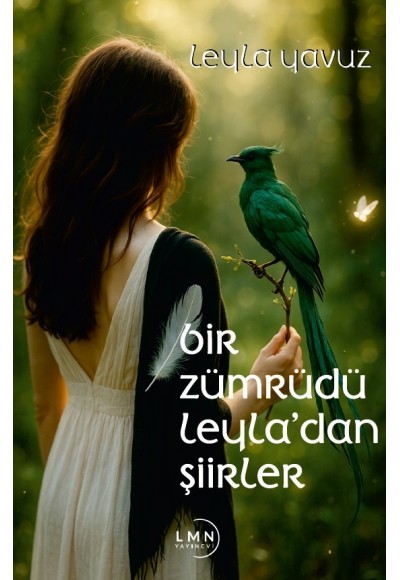 BİR ZÜMRÜDÜ LEYLA'DAN ŞİİRLER-LEYLA YAVUZ