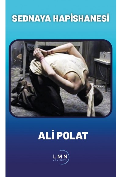 SEDNAYA HAPİSHANESİ-ALİ POLAT