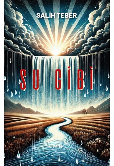 SU GİBİ-SALİH TEBER
