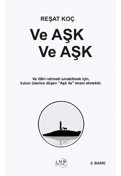 VE AŞK VE AŞK-REŞAT KOÇ