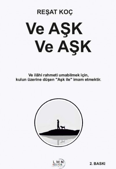 VE AŞK VE AŞK-REŞAT KOÇ