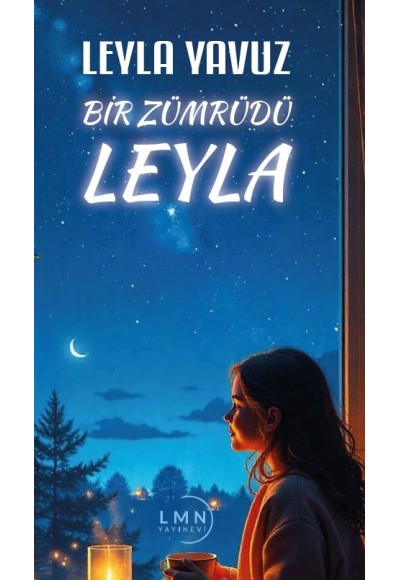 BİR ZÜMRÜDÜ LEYLA-LEYLA YAVUZ