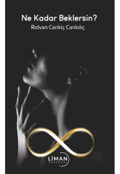 Ne Kadar Beklersin?