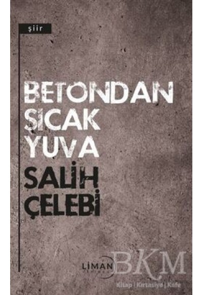 Betondan Sıcak Yuva