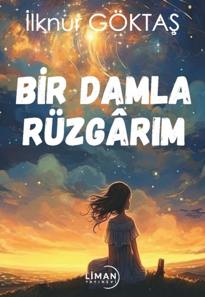 BİR DAMLA RÜZGÂRIM