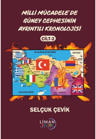 MİLLİ MÜCADELE'DE GÜNEY CEPHESİNİN AYRINTILI KRONOLOJİSİ CİLT 2-SELÇUK ÇEVİK