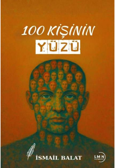 100 KİŞİNİN YÜZÜ-İSMAİL BALAT