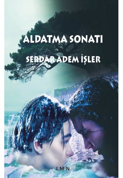 ALDATMA SONATI-SERDAR ADEM İŞLER