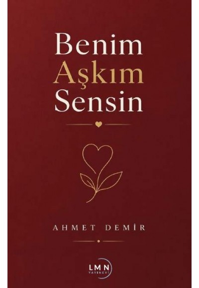 BENİM AŞKIM SENSİN-AHMET DEMİR