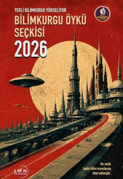 YERLİ BİLİMKURGU YÜKSELİYOR - BİLİMKURGU ÖYKÜ SEÇKİSİ 2026