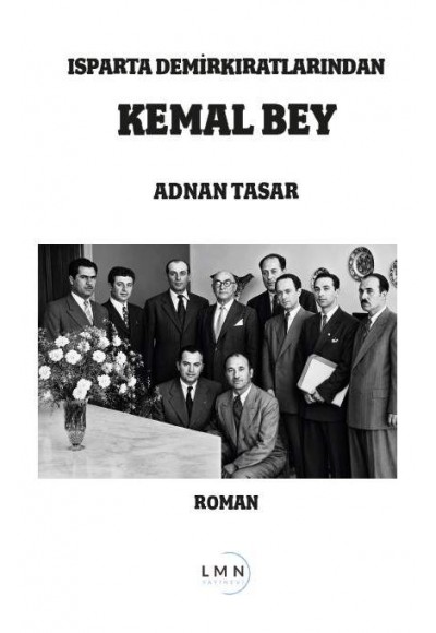 ISPARTA DEMİRKIRATLARINDAN KEMAL BEY-ADNAN TASAR