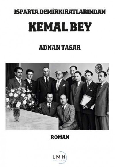 ISPARTA DEMİRKIRATLARINDAN KEMAL BEY-ADNAN TASAR