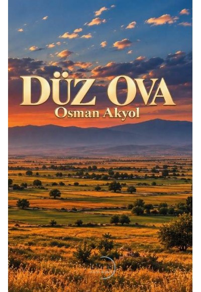 DÜZ OVA-OSMAN AKYOL