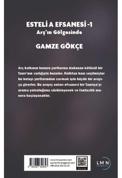 ESTELİA EFSANESİ -1- ARŞ'IN GÖLGESİNDE-GAMZE GÖKÇE