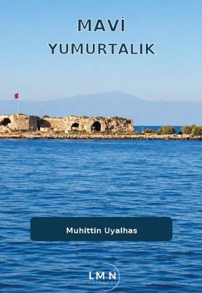 MAVİ YUMURTALIK-MUHİTTİN UYALHAS