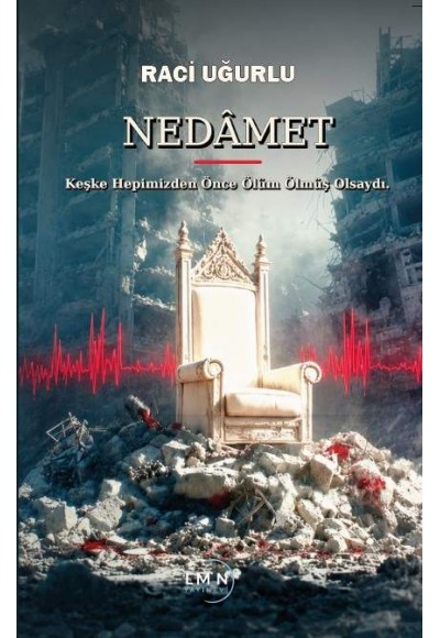 NEDÂMET-RACİ UĞURLU