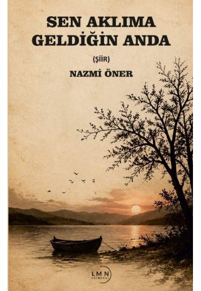 SEN AKLIMA GELDİĞİN ANDA-NAZMİ ÖNER