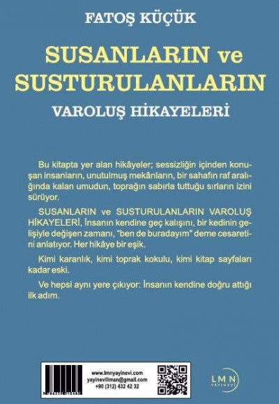 SUSANLARIN VE SUSTURULANLARIN VAROLUŞ HİKÂYELERİ