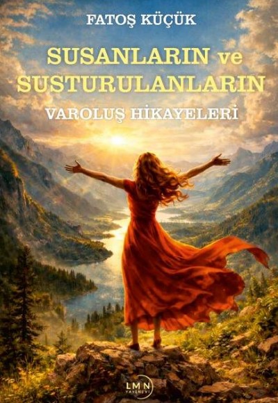 SUSANLARIN VE SUSTURULANLARIN VAROLUŞ HİKÂYELERİ