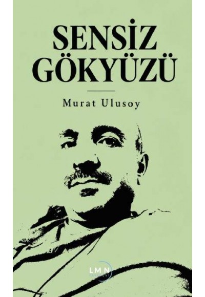 SENSİZ GÖKYÜZÜ-MURAT ULUSOY