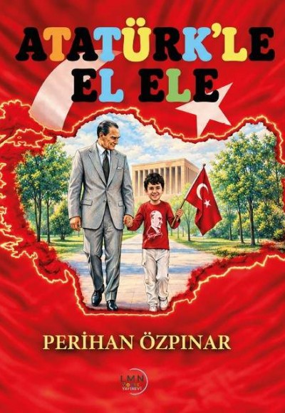 ATATÜRK'LE EL ELE-PERİHAN ÖZPINAR