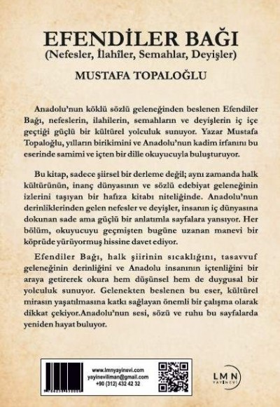 EFENDİLER BAĞI (NEFESLER, İLAHÎLER, SEMAHLAR, DEYİŞLER) MUSTAFA TOPLAOĞLU