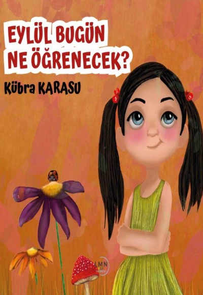EYLÜL BUGÜN NE ÖĞRENECEK-KÜBRA KARASU