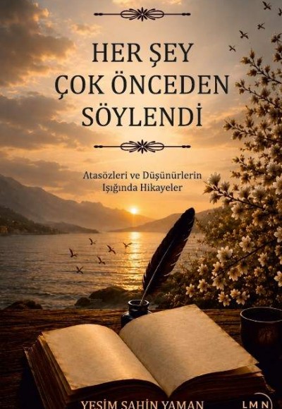HERŞEY ÇOK ÖNCEDEN SÖYLENMİŞTİ-YEŞİM ŞAHİN YAMAN