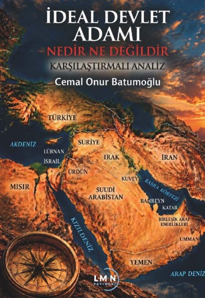 İDEAL DEVLET ADAMI NEDİR-NE DEĞİLDİR-CEMAL ONUR BATUMOĞLU