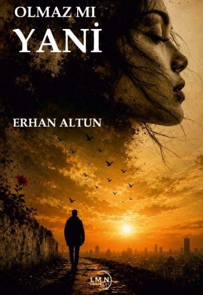 OLMAZ MI YANİ-ERHAN ALTUN