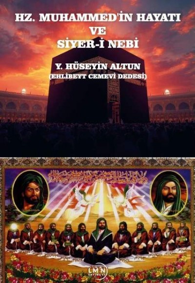 HZ. MUHAMMED'İN HAYATI VE SİYER-İ NEBİ-HÜSEYİN ALTUN