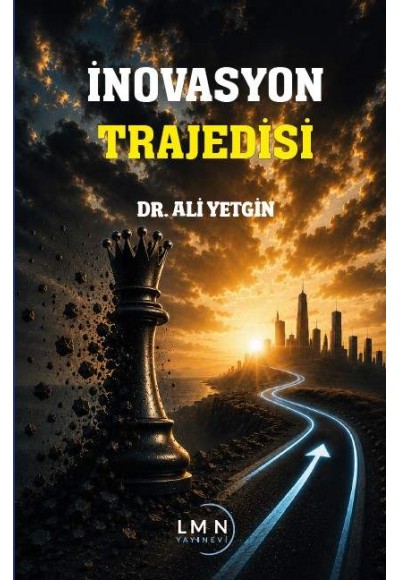 İNOVASYON TRAJEDİSİ-DR. ALİ YETGİN