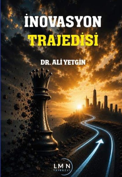 İNOVASYON TRAJEDİSİ-DR. ALİ YETGİN